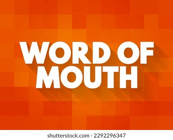 Word of mouth is the passing of information from person to person using oral communication, text concept background