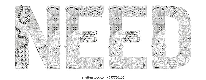 Word NEED for coloring. Vector decorative zentangle object