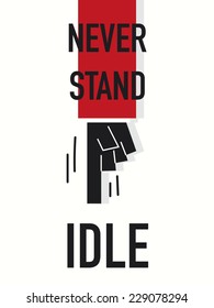 Word NEVER STAND IDLE 