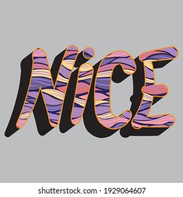 the word "nice". Isolated vector inscription with unique handwritten lettering with floral ornament. bright drawing for printing on plates, T-shirts, stickers, banners, bags.