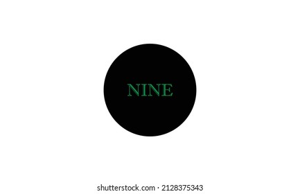 Word NINE in letters Icon design with circle outside. Creative modern letters icon, Premium vector illustration.
