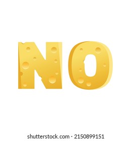 Word No from cheese letters. Vector stock illustration