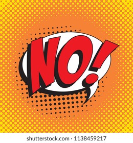 word no! in retro comic speech bubble with halftone dotted shadow on colorful background