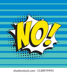 word no! in retro comic speech bubble with halftone dotted shadow on colorful background