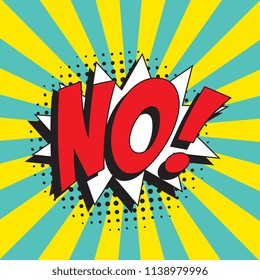 word no! in retro comic speech bubble with halftone dotted shadow on colorful background