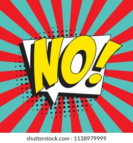 word no! in retro comic speech bubble with halftone dotted shadow on colorful background