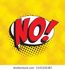 word no! in retro comic speech bubble with halftone dotted shadow on colorful background