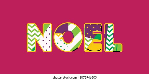 The word NOEL concept written in colorful abstract typography. Vector EPS 10 available.