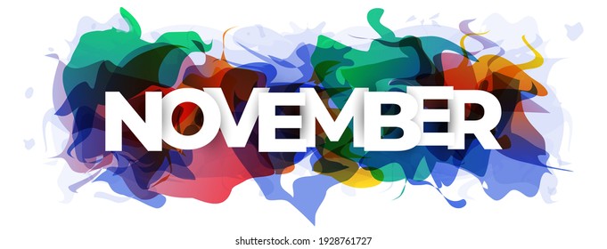 The word ''November'' on abstract colorful background. Vector illustration.