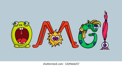 Word "OMG" stilyzed monster letters. Template for banner, poster,  greeting card, photo overlay or t-shirt design