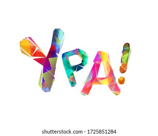 Word on russian language: hooray. Sign of triangular colorful letters
