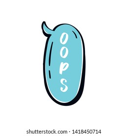 Word oops in blue color cartoon speech bubble. Hand drawn slang lettering for dialogs, messages, chats etc. Handwritten text in comic style and doodle frame