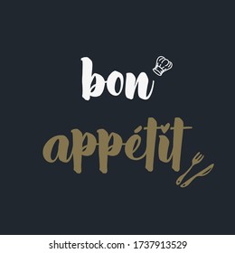 Word “bon appétit” is originally from French, meaning “good appetite”, said to someone who is about to eat, meaning “I hope you enjoy your food”. Hand draw vector illusion. 