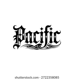 The word Pacific is written in a gothic font with a wave design underneath.
