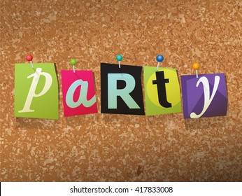 The word "PARTY" written in cut ransom note style paper letters and pinned to a cork bulletin board. Vector EPS 10 illustration available.