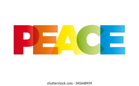 The word peace. Vector banner with the text colored rainbow.