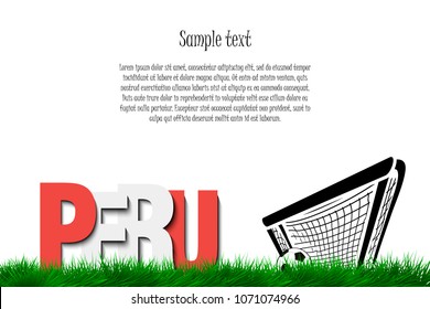 Word Peru and soccer ball in the gate on the grass. Vector illustration