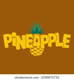 The word pineapple in bold and yellow style letters with golden yellow textured on warm brown color background