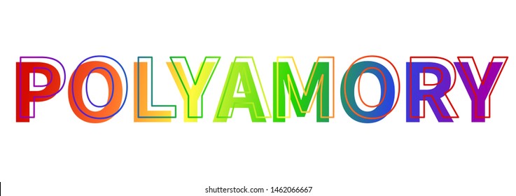 The word polyamory composed of rainbow letters. The colors of the rainbow flag of the LGBT community. Nontraditional love and its symbolism. White background