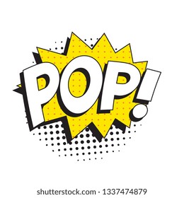 word 'pop' in vintage comic speech bubble with halftone dotted shadow on white background. retro vector pop art illustration easy to edit and customize. eps 10