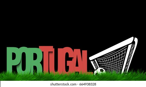 Word Portugal and soccer ball in the gate on the grass. Vector illustration