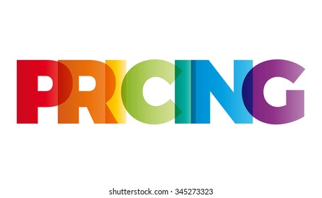 The word Pricing. Vector banner with the text colored rainbow.