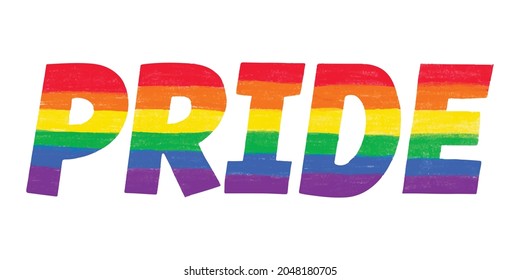 word Pride colored in rainbow LGBTQ gay pride flag colors. Vector lettering for LGBT History Month pencil crayon textured isolated. Love is love concept.