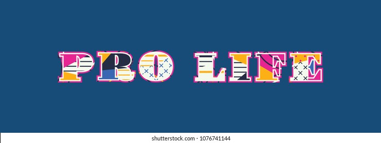 The Word PRO LIFE Concept Written In Colorful Abstract Typography. Vector EPS 10 Available.