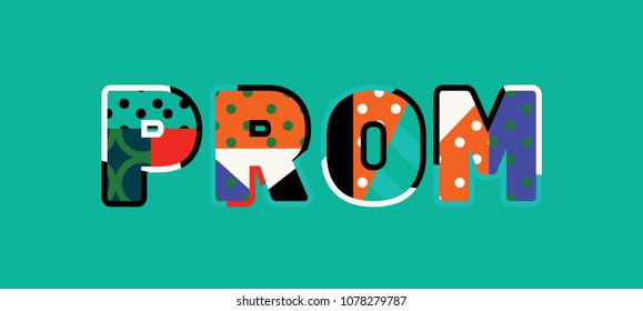 The word PROM concept written in colorful abstract typography. Vector EPS 10 available.