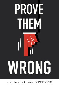 Word PROVE THEM WRONG