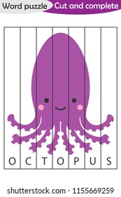 Word puzzle, octopus in cartoon style, education game for development of preschool children, use scissors, cut parts of the image and complete the picture, vector illustration