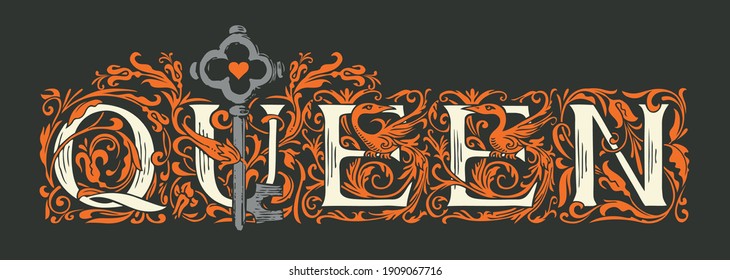 The word Queen. Luxury lettering in ornate initial letters with old key on the black background. Beautiful royal inscription in vintage style for print on clothes, pillows, mugs, cards, invitations