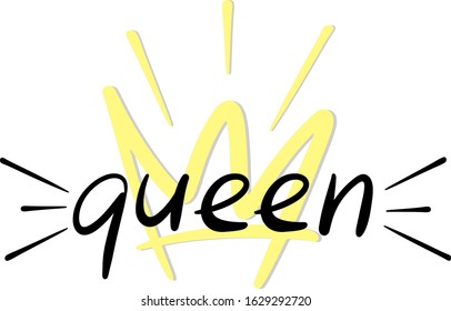 the word Queen on the background of a yellow Princess crown with a gray shadow and additional multi-colored elements, handwritten, design for stickers, clothing, diary, for children, banners, posters
