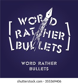 Word rather bullets
