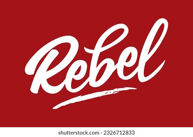 La palabra "rebelde", que significa una persona que se alza en la oposición o en la resistencia armada contra un gobierno o un líder establecido, como escritura a mano