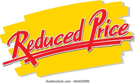 The word "Reduced Price!" in script font letters in front of a brush stroke