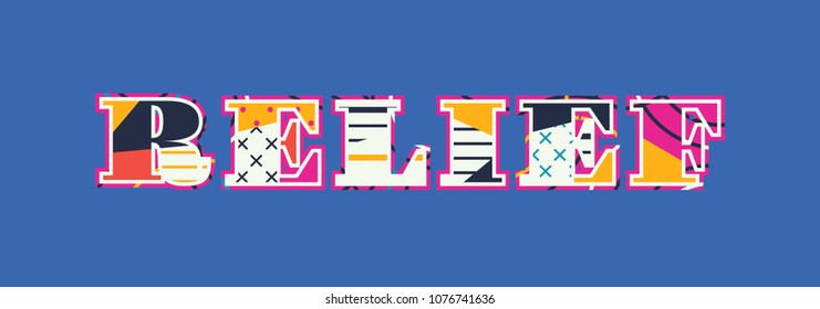 The word RELIEF concept written in colorful abstract typography. Vector EPS 10 available.