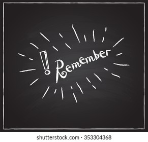 The word Remember sketching on the blackboard. Vector Illustration