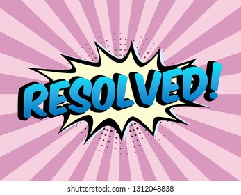 The Word Resolved on speech bubbles with sunshine background. Color In Purple Tone. Illustration in Comic style about Motivation business.

