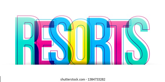 The word Resorts. Colorful flat design typography isolated on a white background