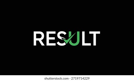 A palavra "RESULTADO" é exibida em caracteres negrito e branco sobre um fundo preto. A letra "U" é substituída por uma marca de seleção verde vibrante,