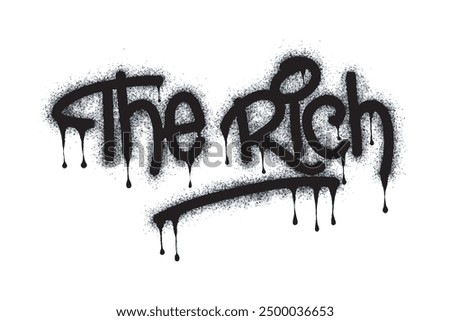 The word The Rich graffiti is sprayed in black on white