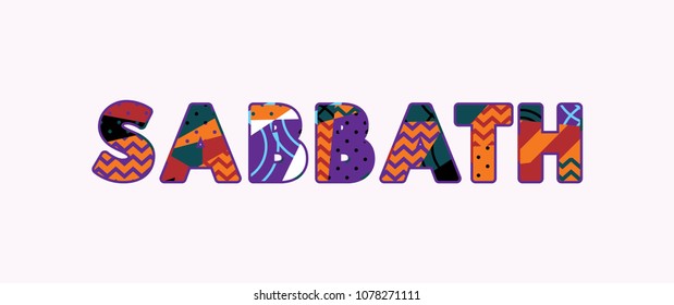 The word SABBATH concept written in colorful abstract typography. Vector EPS 10 available.
