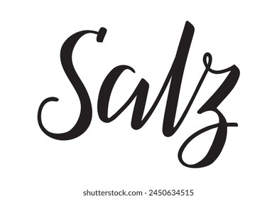 Word Salz, which means Salt in German, modern brush ink calligraphy. Black isolated text on white background. Handwritten lettering. Vector.