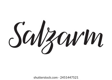 Word Salzarm, which means low salt in German, modern brush ink calligraphy. Black isolated text on white background. Handwritten lettering. Vector.