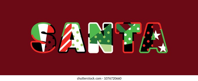 The word SANTA concept written in colorful abstract typography. Vector EPS 10 available.