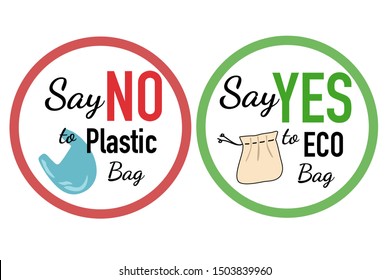 Word Say No to Plastic Bag and Say Yes to Eco Bag on Red and Green Circle. Vector Illustration. Pollution Problem, Plastic Bag Free Concept.