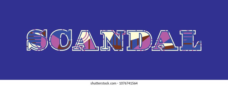 The word SCANDAL concept written in colorful abstract typography. Vector EPS 10 available.