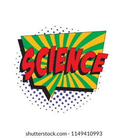 word science in colorful retro comic speech bubble with halftone dotted shadow on white background