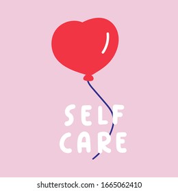 Word - self care with red balloon. Vector illustration design on pink background.